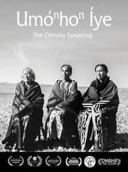 UmoNhoN Iye: The Omaha Speaking