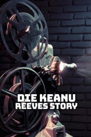 The Keanu Reeves Story