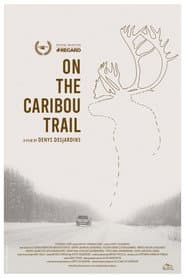 On the Caribou Trail