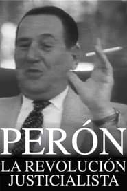 Perón: The Justicialist Revolution
