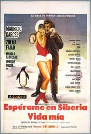 Wait for me in Siberia, Darling!