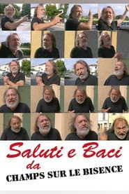 Saluti e baci da Champs sur le Bisence