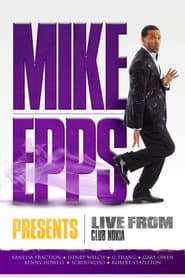 Mike Epps Presents: Live from Club Nokia