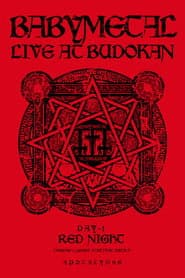 BABYMETAL LIVE AT BUDOKAN ~RED NIGHT & BLACK NIGHT APOCALYPSE~ 赤い夜 LEGEND "巨大コルセット祭り" ~天下一メタル武道会ファイナル~