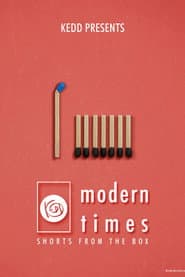 SHORTS FROM THE BOX / Modern Times