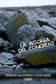 La Agonía del Concreto