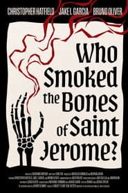 Who Smoked The Bones of Saint Jerome?