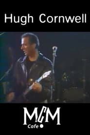 Hugh Cornwell: Live in Paris at MCM Cafe