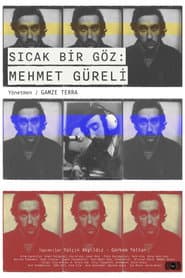Sıcak Bir Göz: Mehmet Güreli