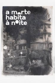 Death Inhabits at Night