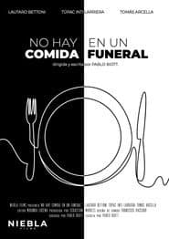 There Is No Food at a Funeral