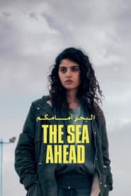 The Sea Ahead