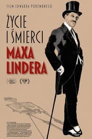 Life and Deaths of Max Linder