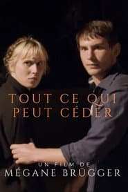 Tout ce qui peut céder