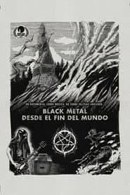 Black Metal Desde El Fin Del Mundo