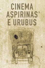 Cinema, Aspirins and Vultures