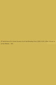 27 Aphorisms for Jonas (is,was, & will be)