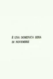 È una domenica sera di novembre