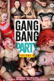 Gangbang Party Vol. 8