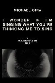 Michael Gira: I Wonder If I’m Singing What You’re Thinking Me to Sing (Live Solo 2022)