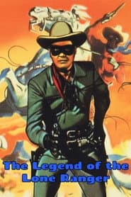 The Legend Of The Lone Ranger