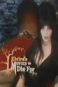 Elvira's Movies to Die For