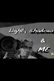 Light, Shadow, and Me