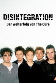 Disintegration: An Album, a Band, a Generation