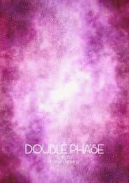 Double Phase