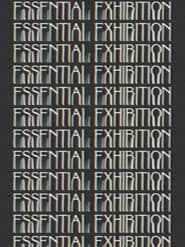 Essential Exhibition