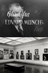 Oslofilm: Glimt fra Edvard Munchs liv