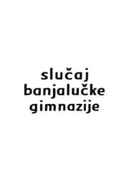 The Case of the Banja Luka High School