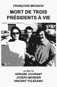 Mort de trois présidents à vie