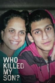 Who Killed My Son?