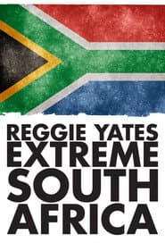 Reggie Yates' Extreme South Africa