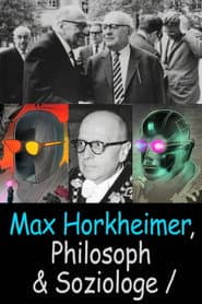 Max Horkheimer – Philosopher and Sociologist
