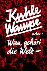 Kuhle Wampe or Who Owns the World?