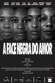 A Face Negra do Amor