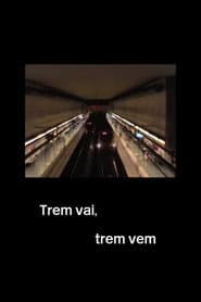 Train goes, train comes