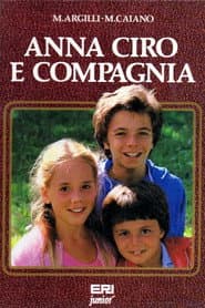 Anna, Ciro e... compagnia