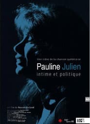 Pauline Julien, Intimate and Political