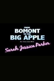 From Bomont to the Big Apple: An Interivew with Sarah Jessica Parker