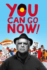 You Can Go Now!