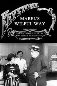 Mabel’s Wilful Way
