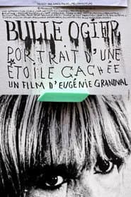 Bulle Ogier, Portrait of a Hidden Star