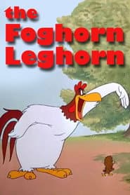 The Foghorn Leghorn