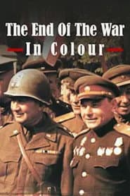 The End of the War in Colour