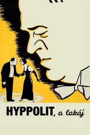 Hyppolit, the Butler