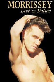 Morrissey: Live in Dallas