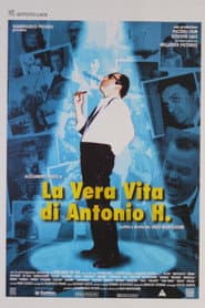 The True Life of Antonio H.